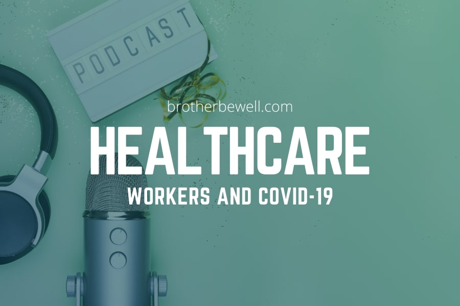 Healthcare Workers and COVID-19