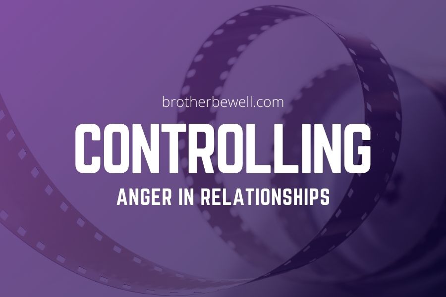 Controlling Anger in Relationships