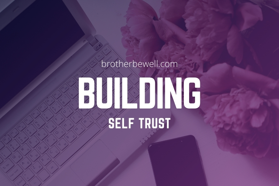 Building Self Trust