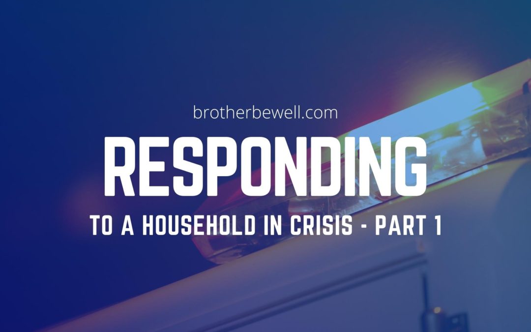 Responding to a Household in Crisis – Part 1