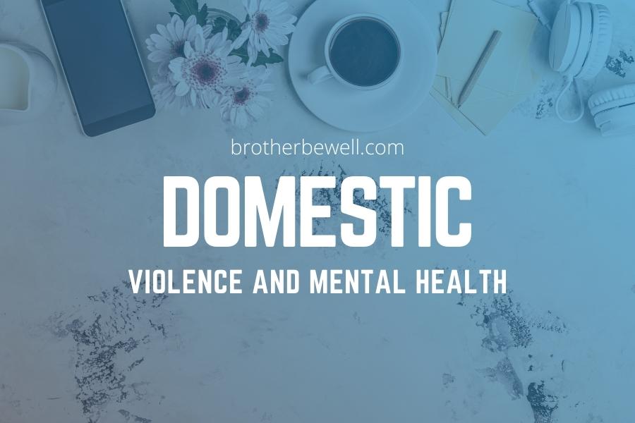 Domestic Violence and Mental Health