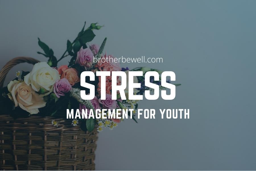 Stress Management for Youth