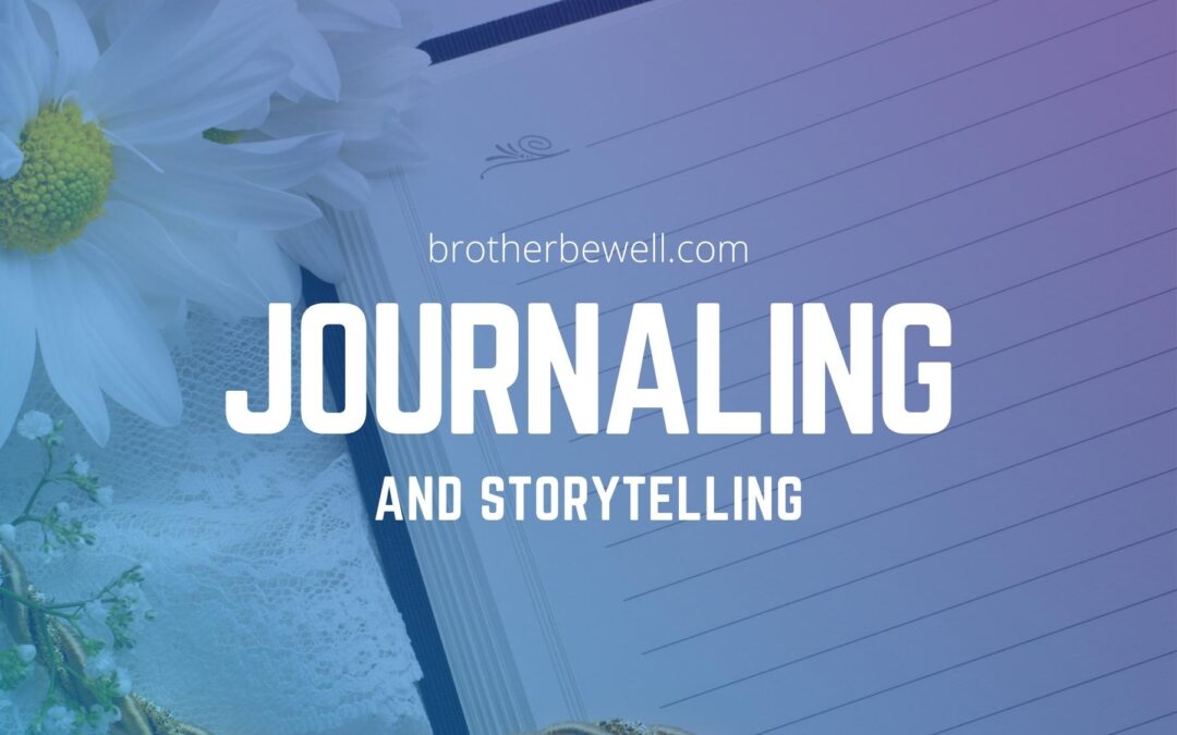 Journaling and Storytelling