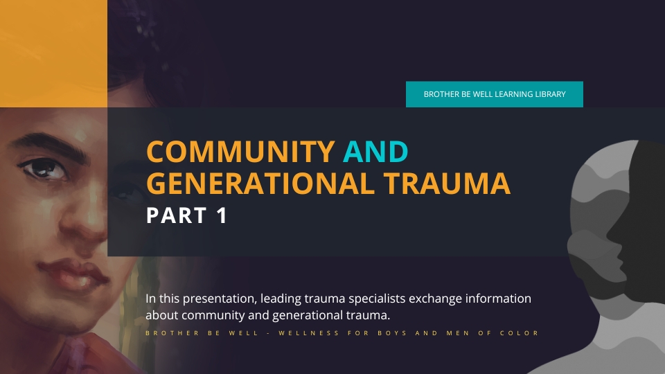 Community and Generational Trauma – Part 1