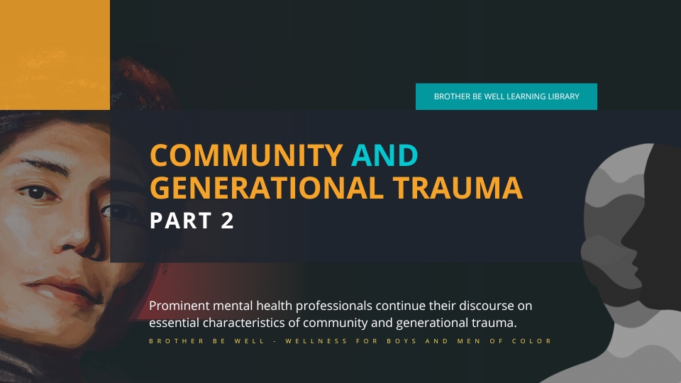 Community and Generational Trauma – Part 2