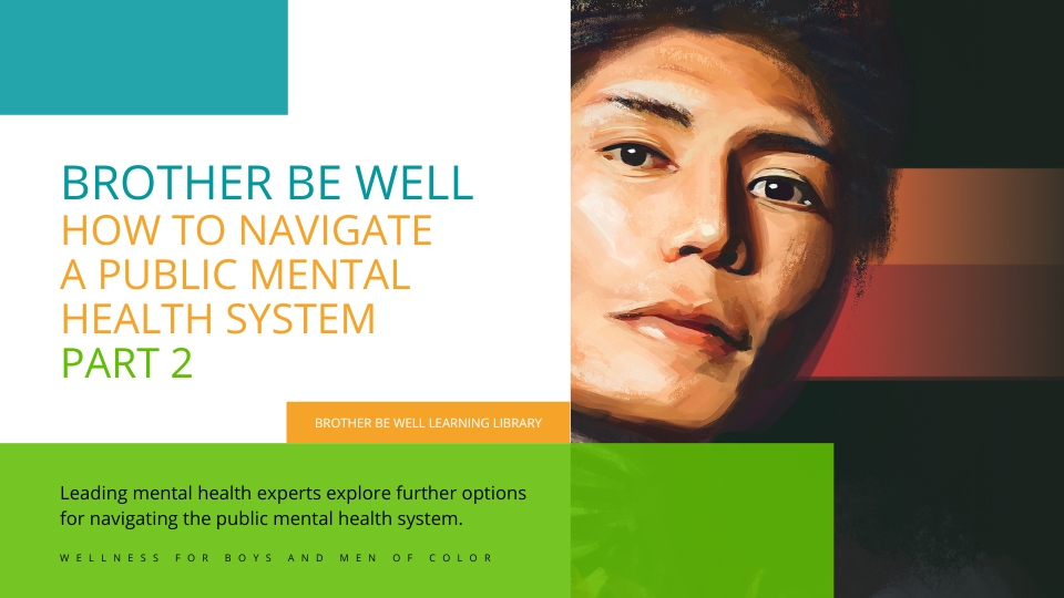 How to Navigate A Public Mental Health System – Part 2