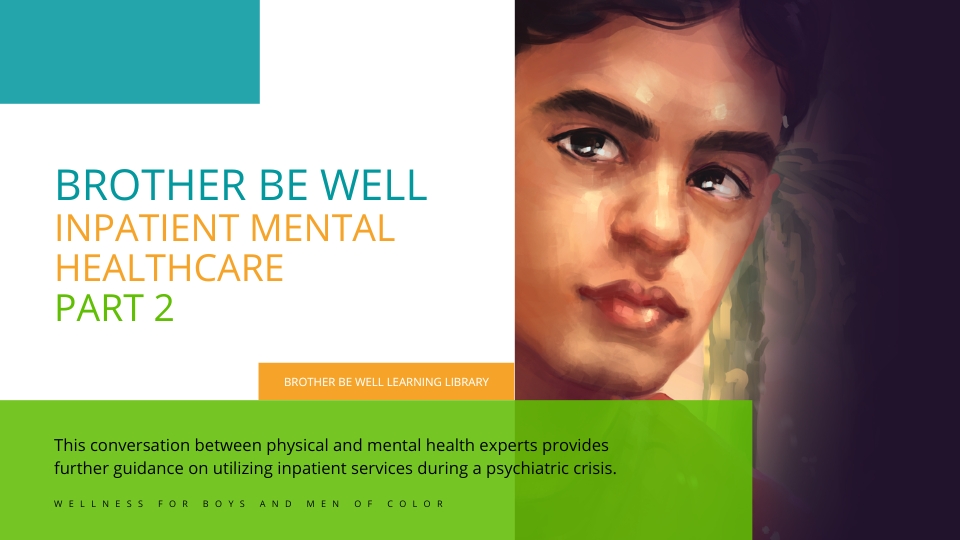 Inpatient Mental Healthcare – Part 2
