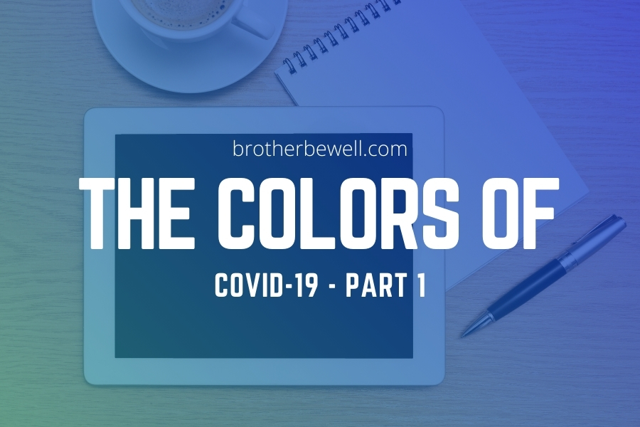The Colors of COVID-19 – Part 1