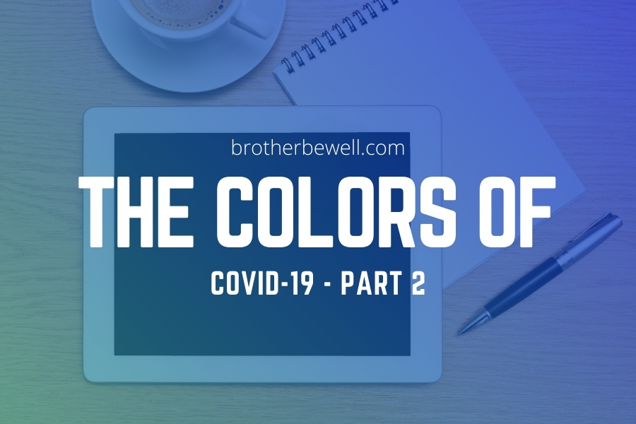The Colors of COVID-19 – Part 2