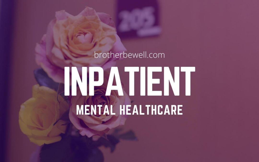 Inpatient Mental Healthcare