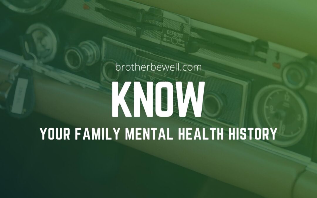 The Importance of Knowing Your Family Mental Health History