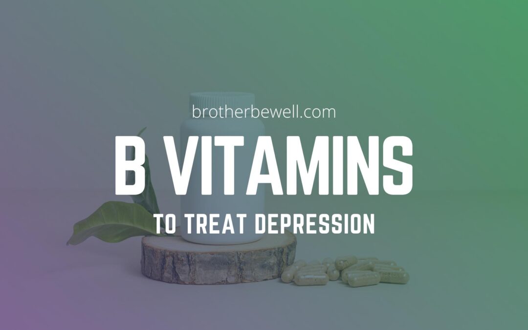 Using B-Vitamins To Treat Depression