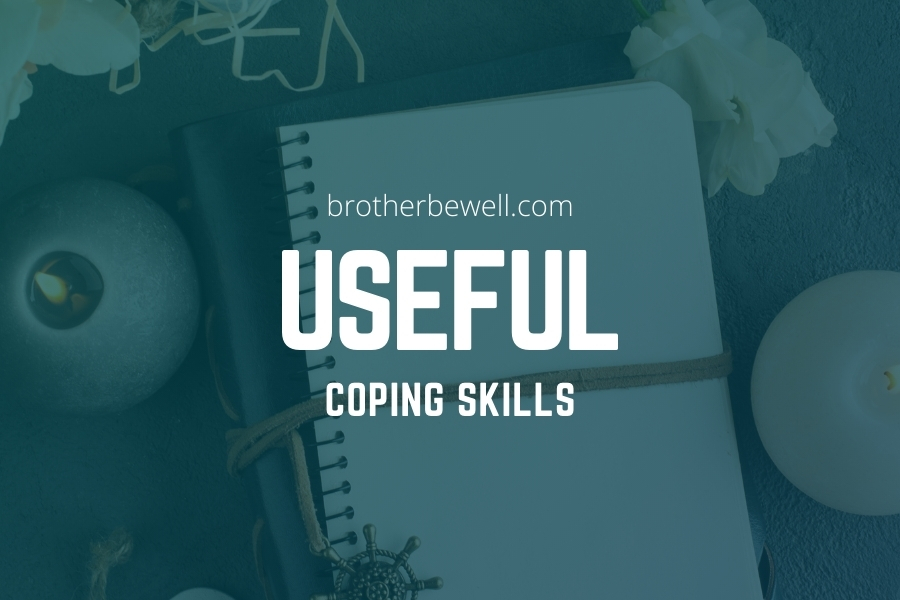 Useful Coping Skills