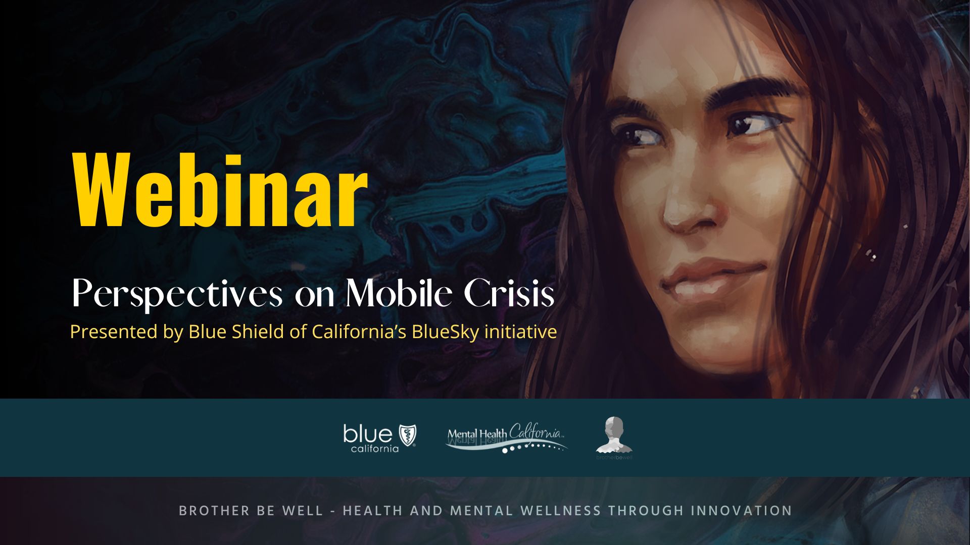 Perspectives on Mobile Crisis inar Brother Be Well