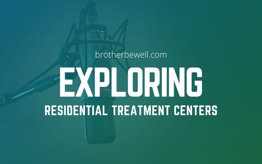 Exploring Residential Treatment Centers