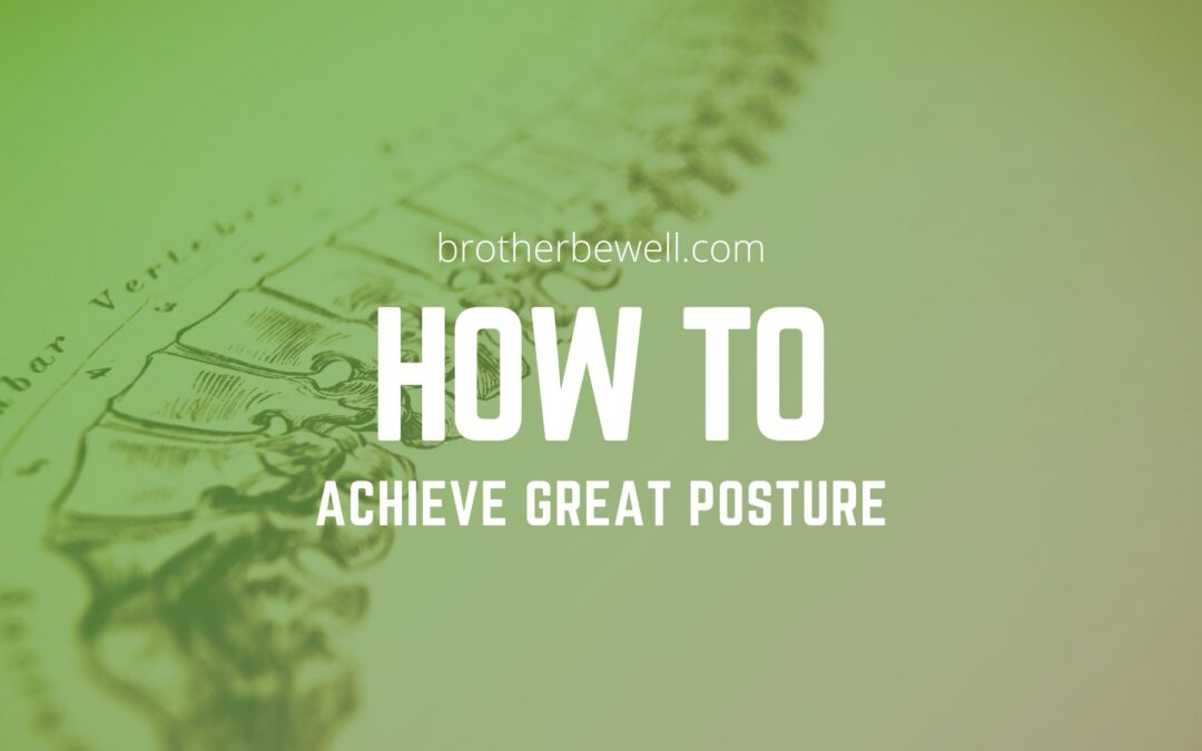 How to Achieve Great Posture