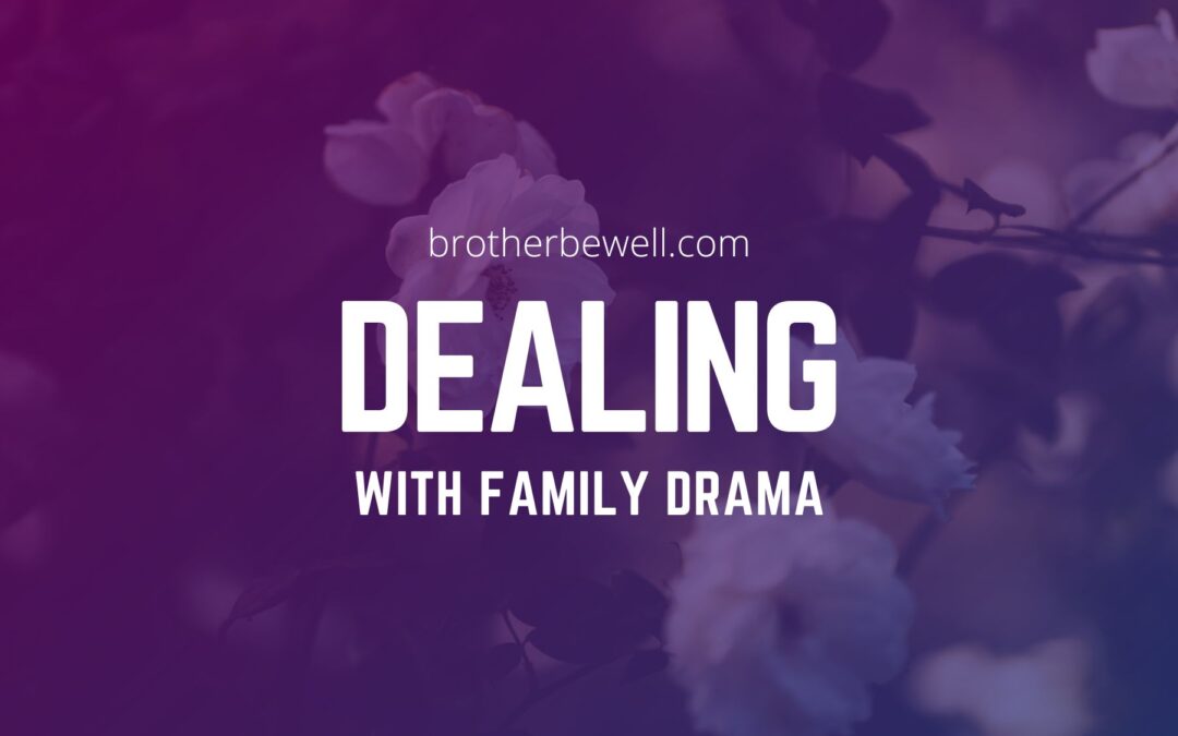 Dealing With Family Drama