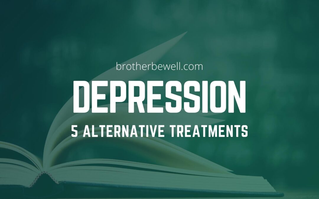 Five Alternative Treatments for Depression