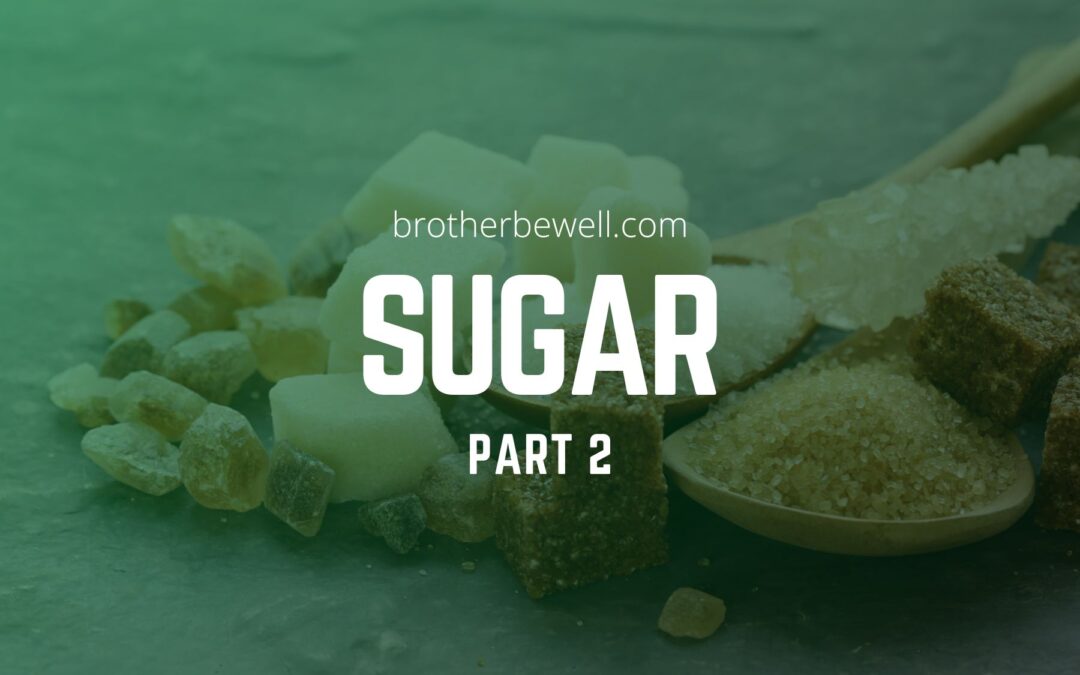 Sugar – Part 2